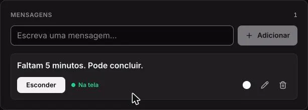 Aba Mensagens do controle, com o campo de texto, o botão Adicionar e uma mensagem na tela, com Esconder e a marca Na tela